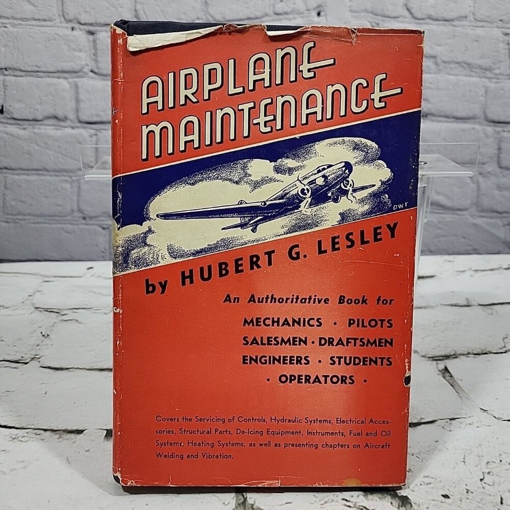 AIRPLANE MAINTENANCE,1940,Hubertโ G. Lesley,1st Edition